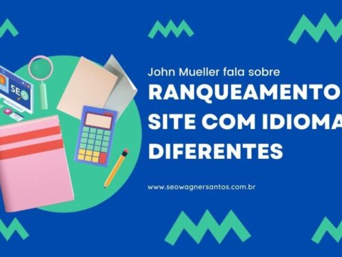 John Mueller explica o ranqueamento do site com idiomas diferentes