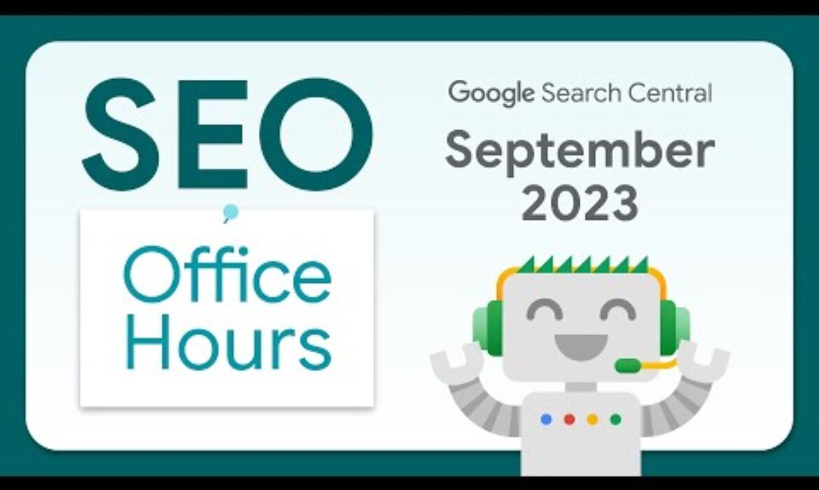 Veja tudo o que aconteceu na última edição do “English Google SEO office-hours” de setembro de 2023