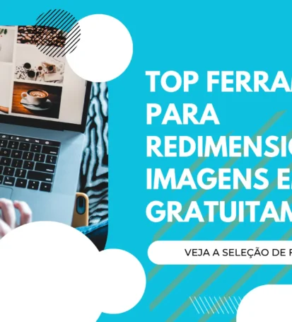 Top Ferramentas para Redimensionar Imagens em Lote Gratuitamente